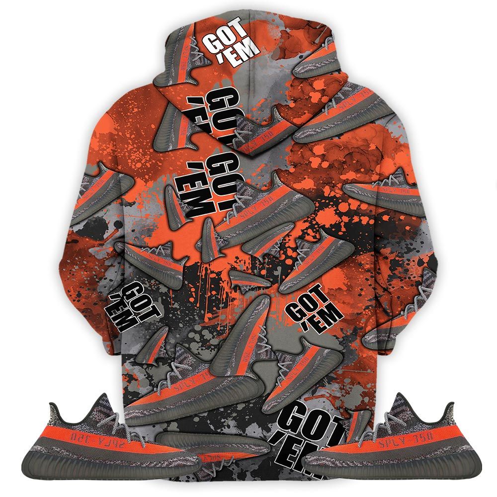 Got Em Jordan Sneaker Shirt Match Boots 350 V2 Dark Beluga, Yeezy 350 V2 Carbon Beluga Hoodie Sweatshirt Tee All Over Print MKO Shirt