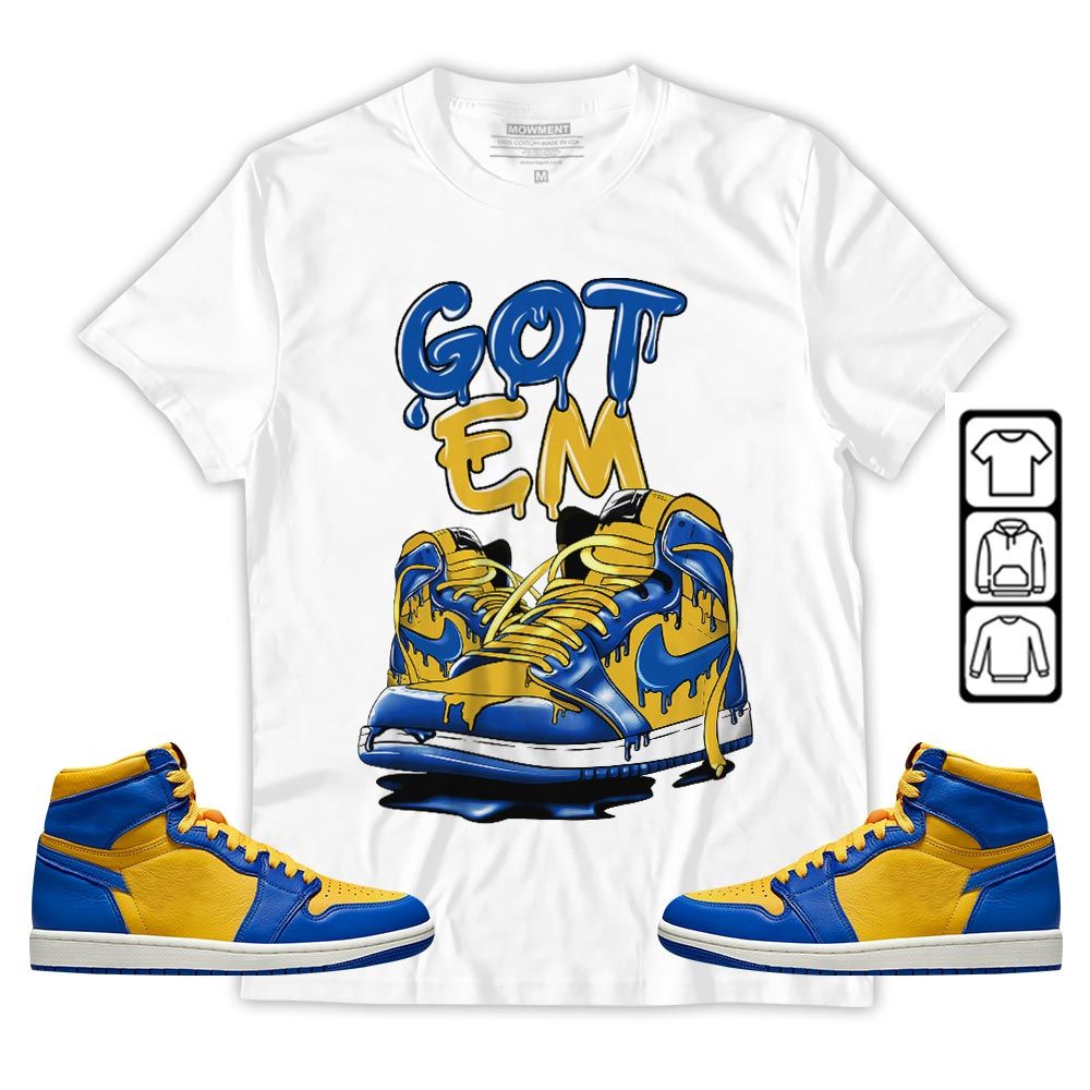 Got Em Shoe Dripping Sneaker Shirt Match 2023 Laney 1s, Jordan 1 Retro High Laney MKO T-Shirt Got Em Shoe Dripping Sneaker Shirt Match 2023 Laney 1s, Jordan 1 Retro High Laney MKO T-Shirt