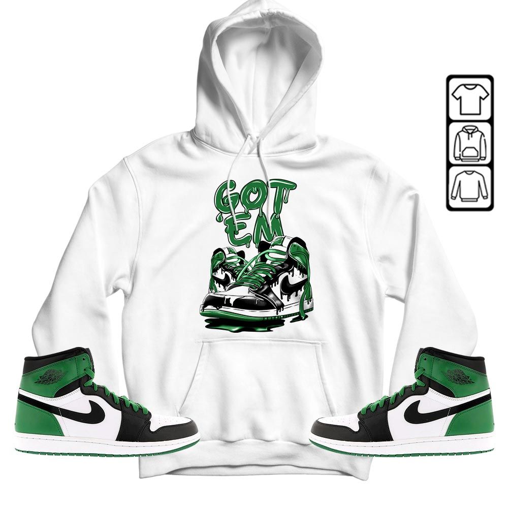 Got Em Shoe Dripping Sneaker Shirt Match Lucky Green 1s, Jordan 1 Lucky Green MKO T-Shirt Got Em Shoe Dripping Sneaker Shirt Match Lucky Green 1s, Jordan 1 Lucky Green MKO T-Shirt