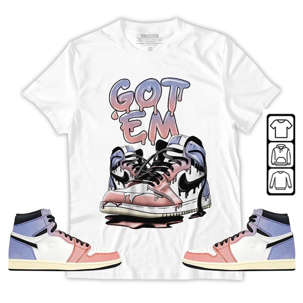Got Em Shoe Dripping Sneaker Shirt Match Retro Skyline 1s, Jordan 1 High OG Skyline MKO T-Shirt Got Em Shoe Dripping Sneaker Shirt Match Retro Skyline 1s, Jordan 1 High OG Skyline MKO T-Shirt