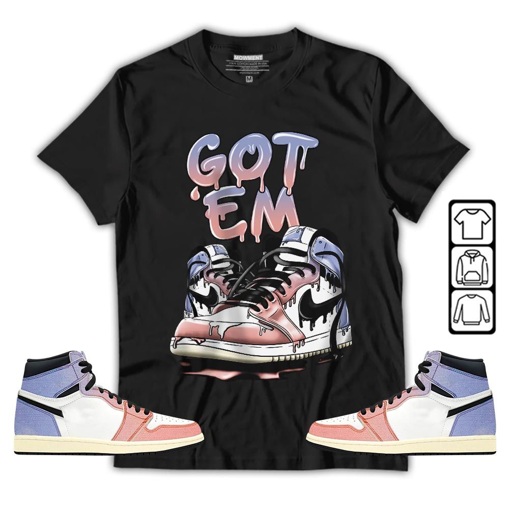 Got Em Shoe Dripping Sneaker Shirt Match Retro Skyline 1s, Jordan 1 High OG Skyline MKO T-Shirt Got Em Shoe Dripping Sneaker Shirt Match Retro Skyline 1s, Jordan 1 High OG Skyline MKO T-Shirt
