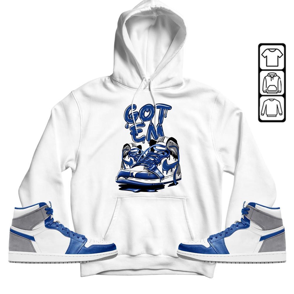 Got Em Shoe Dripping Sneaker Shirt Match True Blue 1s, Jordan 1 High OG True Blue MKO T-Shirt