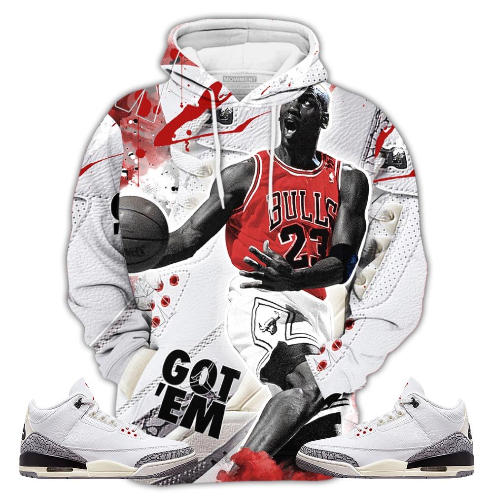 Got Em Shoes Goat Sneaker Shirt Match White Cement 3S, Jordan Retro 3 White Cement Hoodie Sweatshirt Tee All Over Print MKO Shirt Got Em Shoes Goat Sneaker Shirt Match White Cement 3S, Jordan Retro 3 White Cement Hoodie Sweatshirt Tee All Over Print MKO Shirt