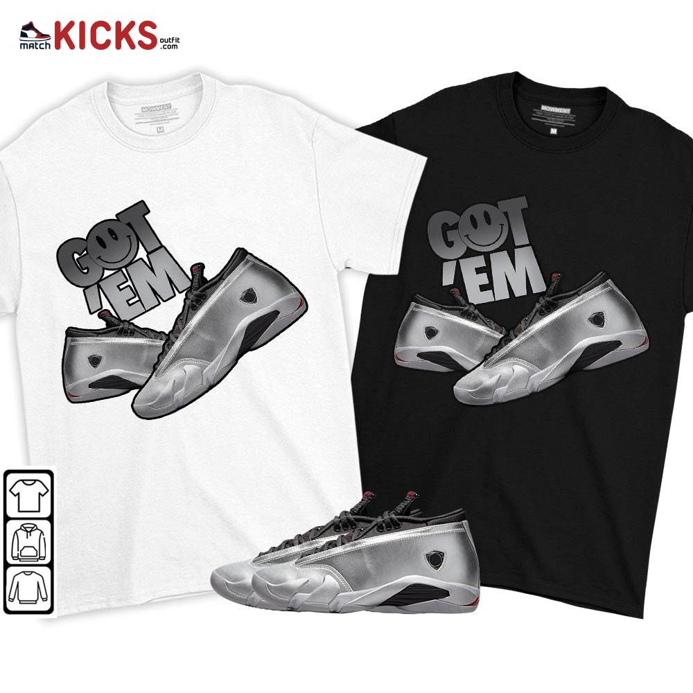 Got Em Shoes Smile Sneaker Shirt Match 14 Low Metallic Silver, Jordan 14 Metallic Silver MKO T-Shirt