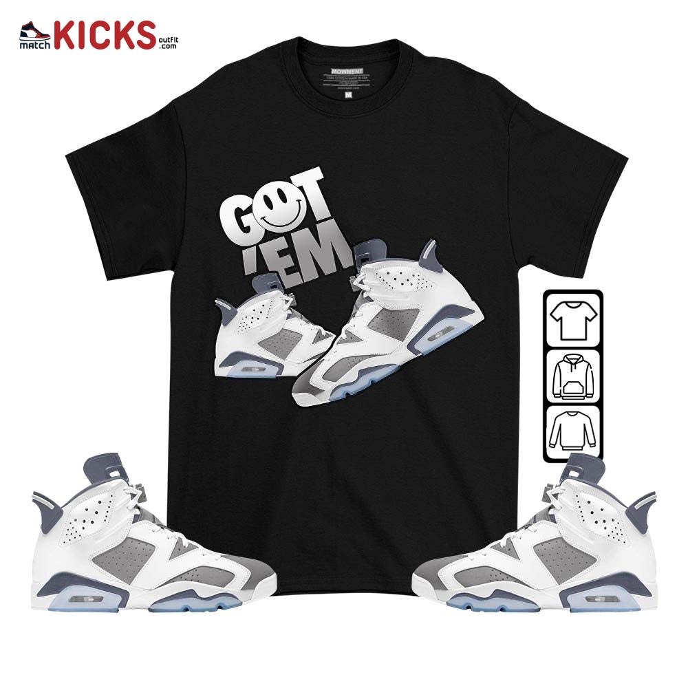 Got Em Shoes Smile Sneaker Shirt Match Retro Cool Grey 6s, Jordan 6 Cool Grey MKO T-Shirt