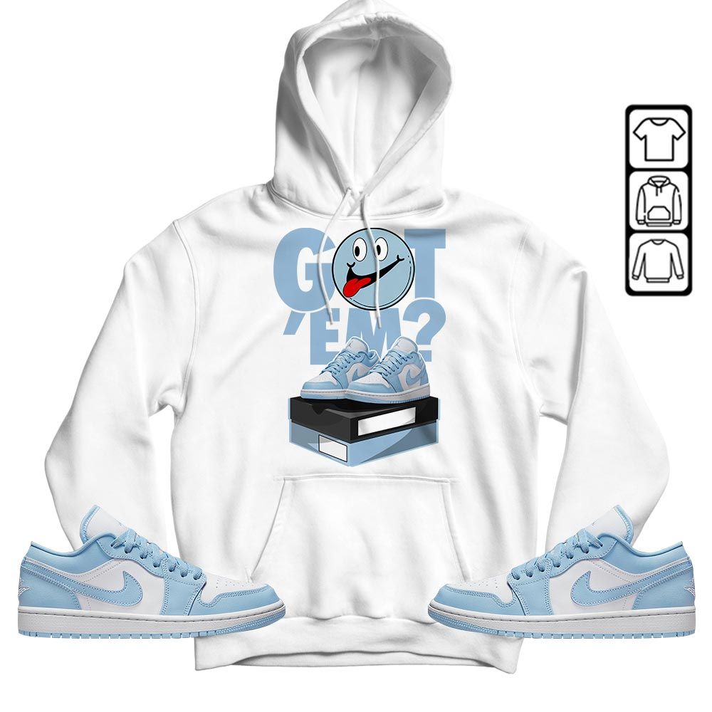 Got Em Smile Sneaker Shirt Match 1 Low Gets Icy, Jordan 1 Low Ice Blue MKO T-Shirt Got Em Smile Sneaker Shirt Match 1 Low Gets Icy, Jordan 1 Low Ice Blue MKO T-Shirt