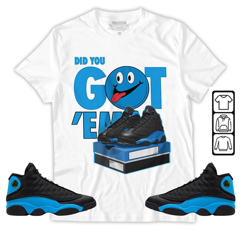 Got Em Smile Sneaker Shirt Match Black University Blue 13s, Jordan 13 Black University Blue 2022 MKO T-Shirt Got Em Smile Sneaker Shirt Match Black University Blue 13s, Jordan 13 Black University Blue 2022 MKO T-Shirt