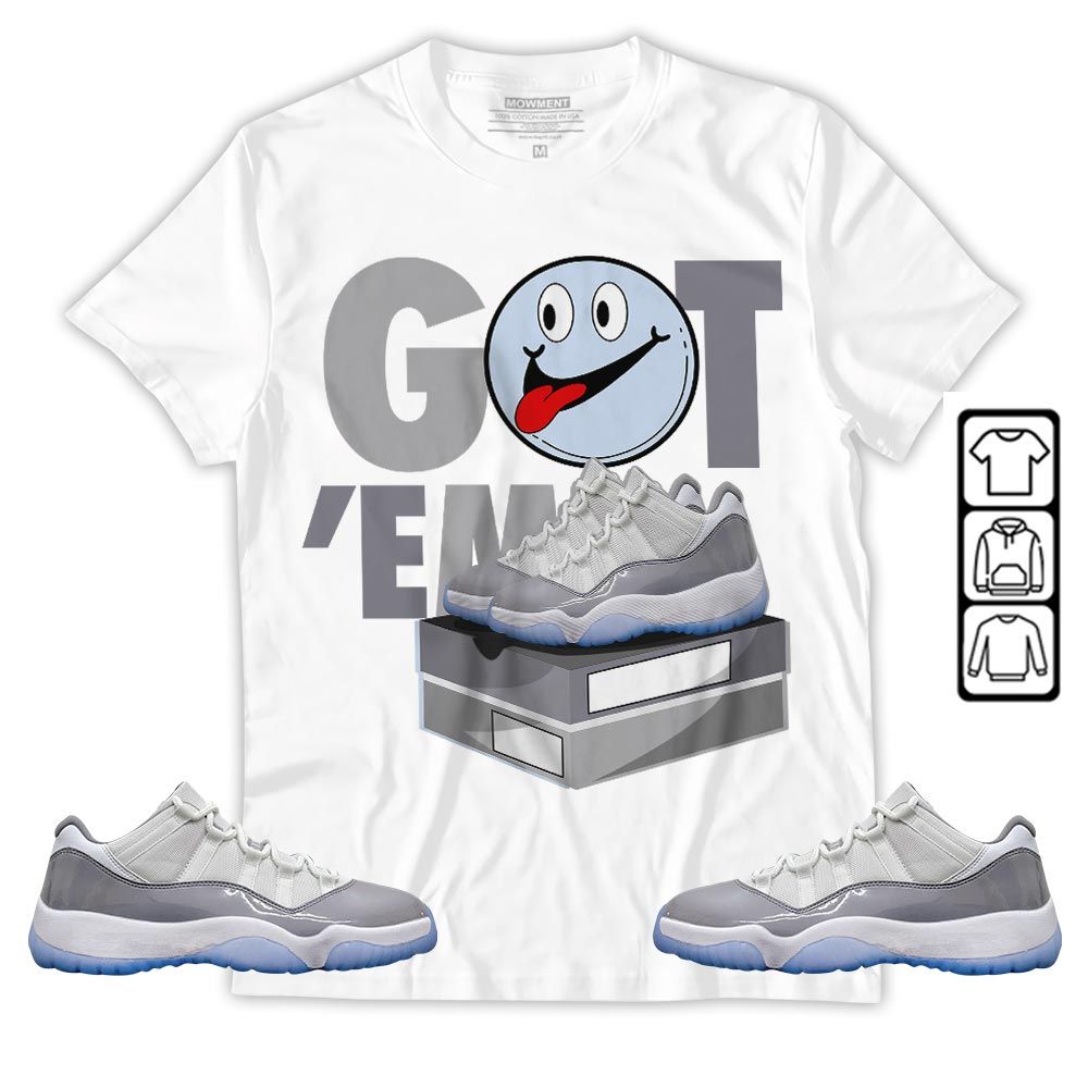 Got Em Smile Sneaker Shirt Match Cement Grey 11s, Jordan 11 Low Cement Grey MKO T-Shirt Got Em Smile Sneaker Shirt Match Cement Grey 11s, Jordan 11 Low Cement Grey MKO T-Shirt