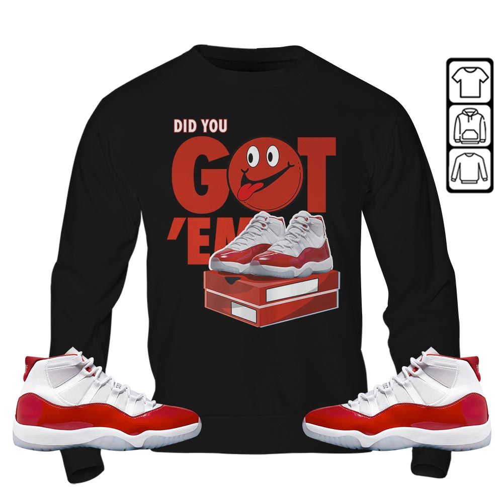 Got Em Smile Sneaker Shirt Match Cherry 11s, Jordan 11 Retro Cherry MKO T-Shirt Got Em Smile Sneaker Shirt Match Cherry 11s, Jordan 11 Retro Cherry MKO T-Shirt