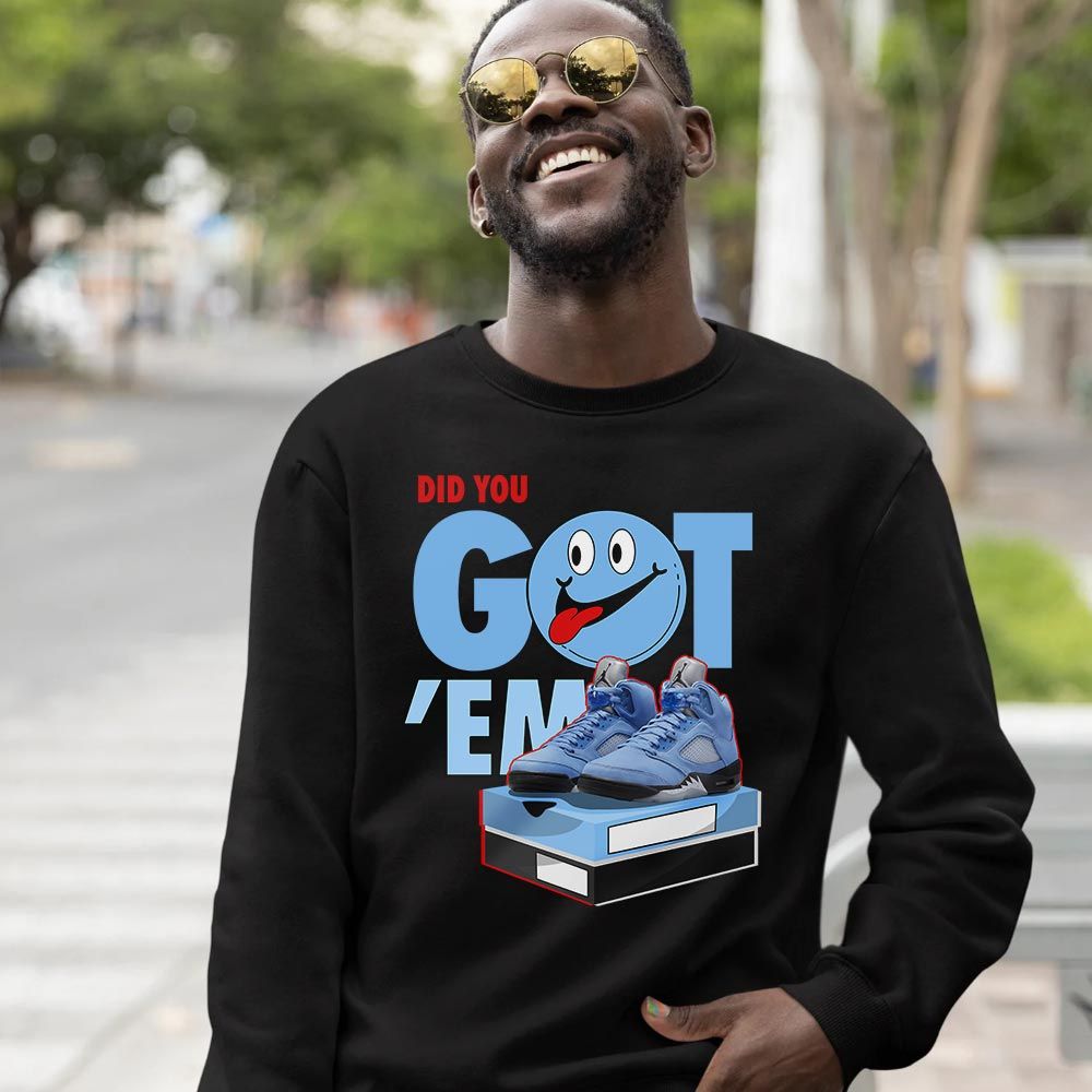 Got Em Smile Sneaker Shirt Match Retro University Blue 5s, Jordan 5 University Blue MKO T-Shirt Got Em Smile Sneaker Shirt Match Retro University Blue 5s, Jordan 5 University Blue MKO T-Shirt