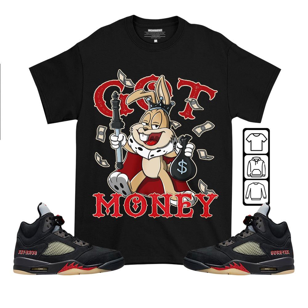 Got Money Bunny Sneaker Shirt Match Gore-Tex 5s, Jordan 5 GORE-TEX Off Noir MKO T-Shirt Got Money Bunny Sneaker Shirt Match Gore-Tex 5s, Jordan 5 GORE-TEX Off Noir MKO T-Shirt