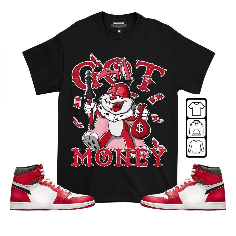Got Money Bunny Sneaker Shirt Match High OG Chicago 1s, Jordan 1 Lost Found Chicago MKO T-Shirt Got Money Bunny Sneaker Shirt Match High OG Chicago 1s, Jordan 1 Lost Found Chicago MKO T-Shirt