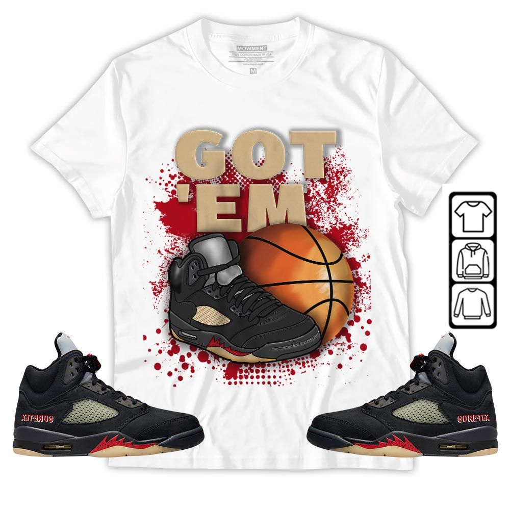 GOTEM BALLS Sneaker Shirt Match Gore-Tex 5s, Jordan 5 GORE-TEX Off Noir MKO T-Shirt GOTEM BALLS Sneaker Shirt Match Gore-Tex 5s, Jordan 5 GORE-TEX Off Noir MKO T-Shirt