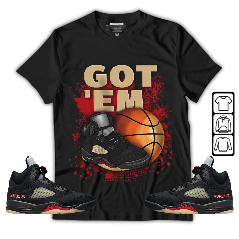 GOTEM BALLS Sneaker Shirt Match Gore-Tex 5s, Jordan 5 GORE-TEX Off Noir MKO T-Shirt GOTEM BALLS Sneaker Shirt Match Gore-Tex 5s, Jordan 5 GORE-TEX Off Noir MKO T-Shirt