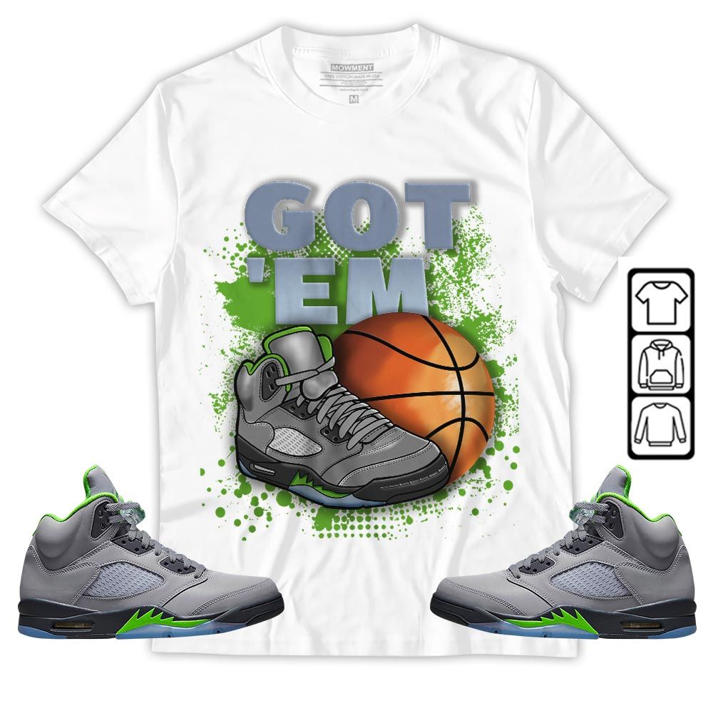 GOTEM BALLS Sneaker Shirt Match Green Bean 5s, Jordan 5 Retro Green Bean MKO T-Shirt GOTEM BALLS Sneaker Shirt Match Green Bean 5s, Jordan 5 Retro Green Bean MKO T-Shirt