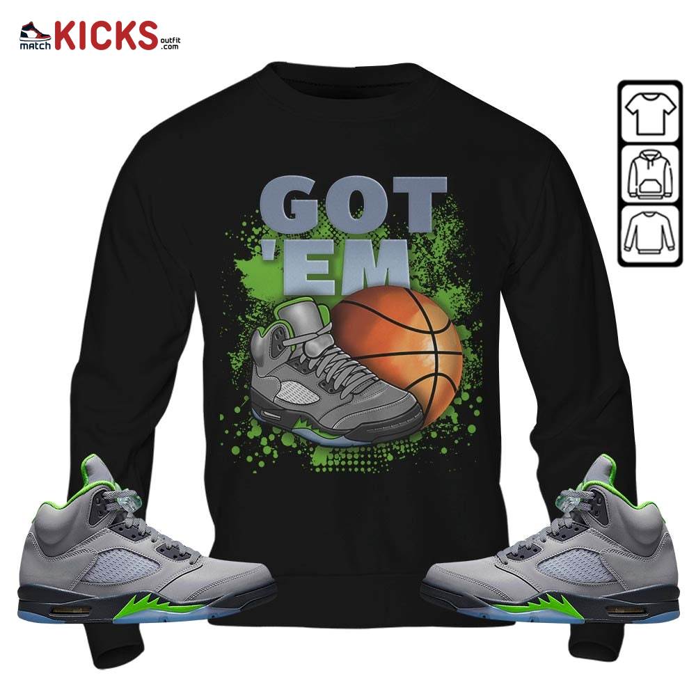 GOT’EM SNKRS Sneaker Shirt Match Green Bean 5s, Jordan 5 Retro Green Bean MKO T-Shirt GOT’EM SNKRS Sneaker Shirt Match Green Bean 5s, Jordan 5 Retro Green Bean MKO T-Shirt