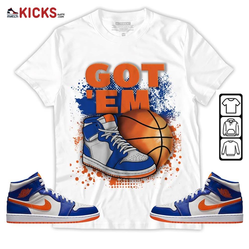 GOT’EM SNKRS Sneaker Shirt Match Mid Knicks 1s, Jordan 1 Mid Knicks MKO Hoodie