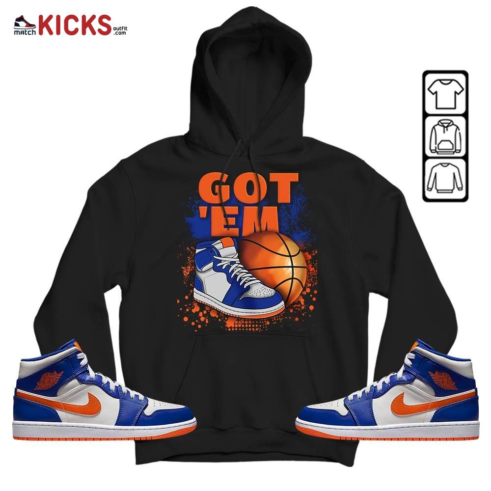 GOT’EM SNKRS Sneaker Shirt Match Mid Knicks 1s, Jordan 1 Mid Knicks MKO Hoodie GOT’EM SNKRS Sneaker Shirt Match Mid Knicks 1s, Jordan 1 Mid Knicks MKO Hoodie