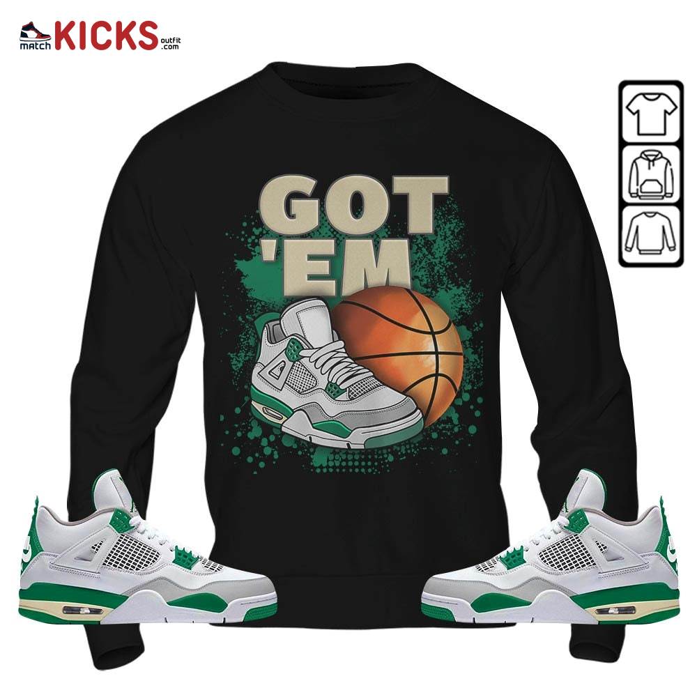GOT’EM SNKRS Sneaker Shirt Match Retro Pine Green 4s, Jordan 4 Pine Green MKO T-Shirt GOT’EM SNKRS Sneaker Shirt Match Retro Pine Green 4s, Jordan 4 Pine Green MKO T-Shirt