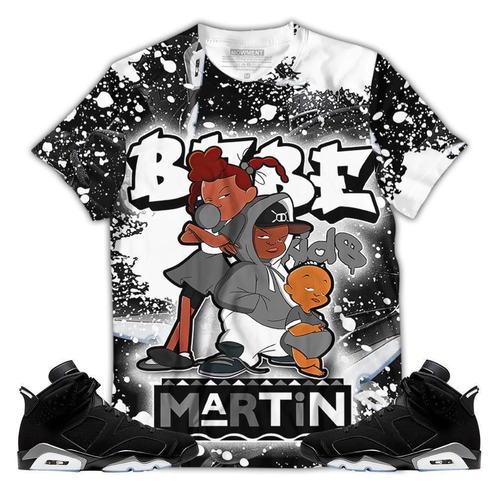 Graffiti Martin Babes Kids 90S Sneaker Shirt Match Retro Metallic Silver 6S, Jordan 6 Black Chrome Hoodie Sweatshirt Tee All Over Print MKO Shirt