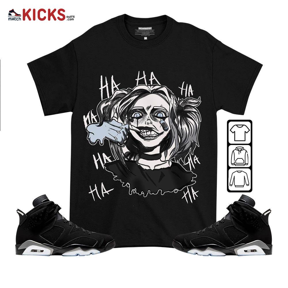 Harley Quinm Sneaker Shirt Match Black Chrome 6s, Jordan 6 Black Chrome MKO T-Shirt