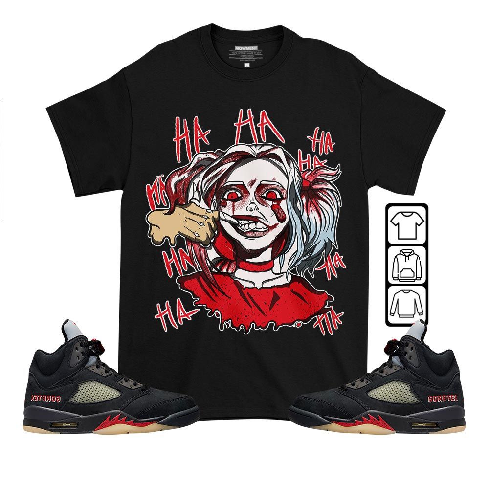 Harley Quinm Sneaker Shirt Match Gore-Tex 5s, Jordan 5 GORE-TEX Off Noir MKO T-Shirt Harley Quinm Sneaker Shirt Match Gore-Tex 5s, Jordan 5 GORE-TEX Off Noir MKO T-Shirt