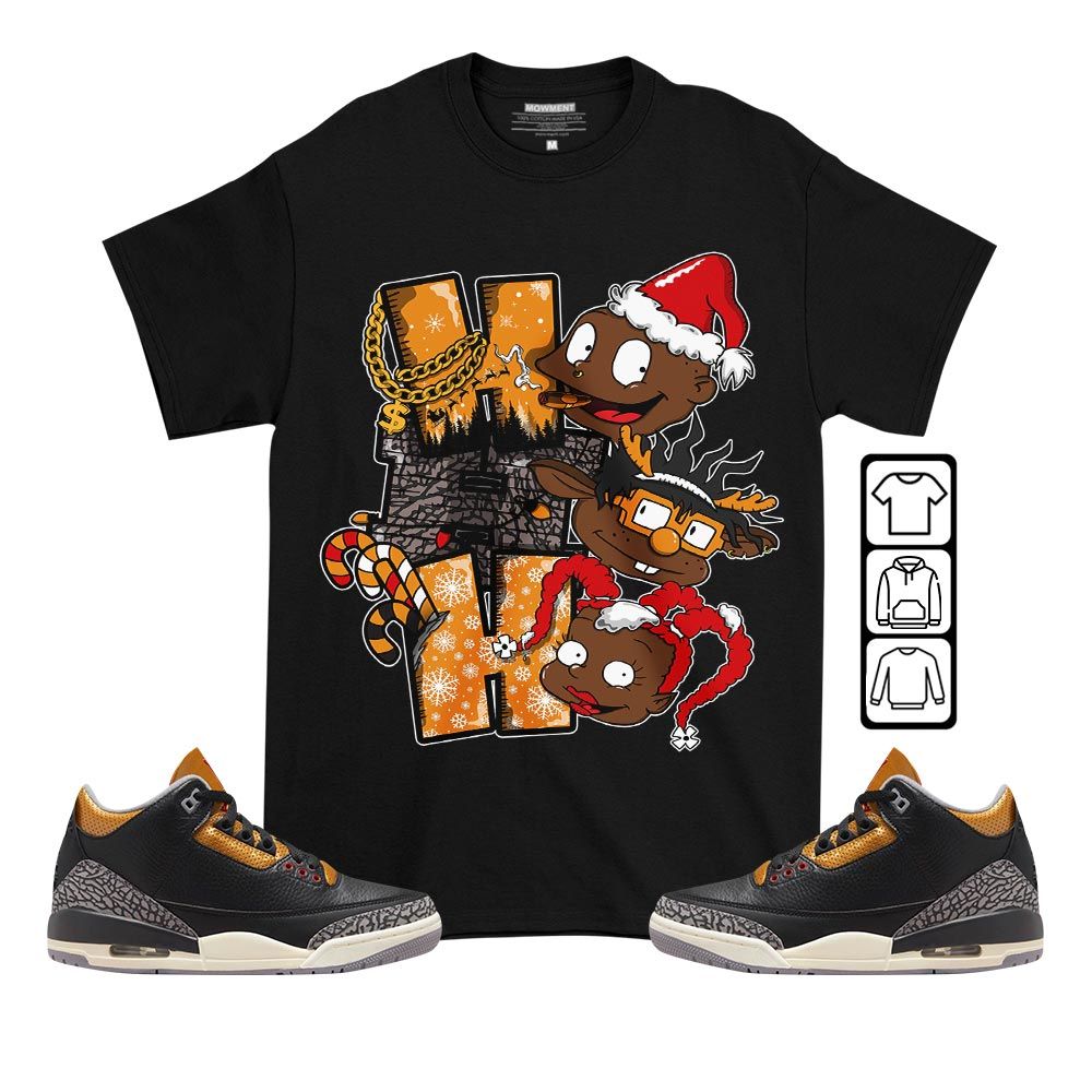 HoHoHo Rugrats Christmas Sneaker Shirt Match Black Gold 3s, Jordan 3 Retro Black Gold MKO T-Shirt HoHoHo Rugrats Christmas Sneaker Shirt Match Black Gold 3s, Jordan 3 Retro Black Gold MKO T-Shirt