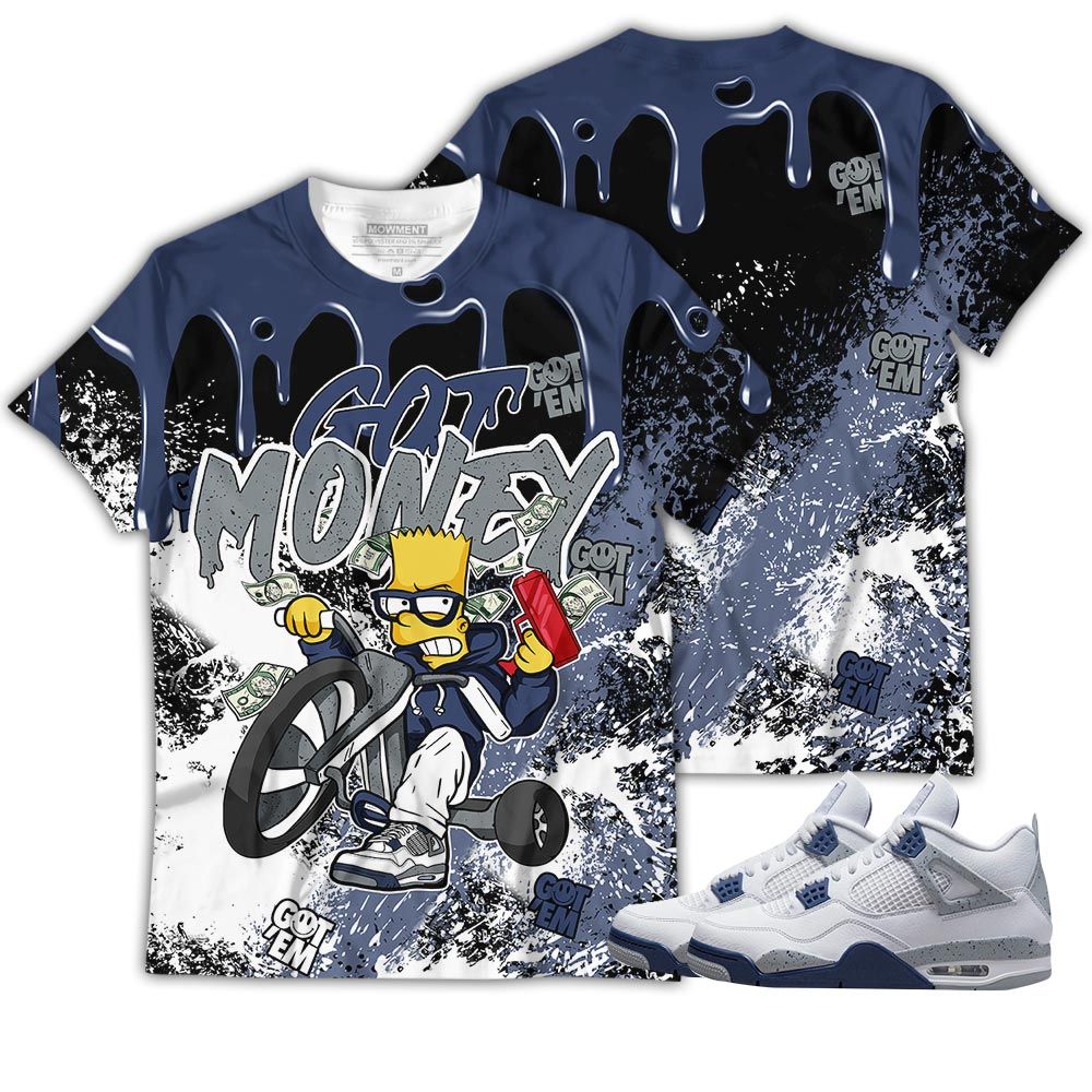 Homie Bart Got Money Sneaker Shirt Match Midnight Navy 4S, Jordan 4 Retro Midnight Navy Hoodie Sweatshirt Tee All Over Print MKO Shirt Homie Bart Got Money Sneaker Shirt Match Midnight Navy 4S, Jordan 4 Retro Midnight Navy Hoodie Sweatshirt Tee All Over Print MKO Shirt