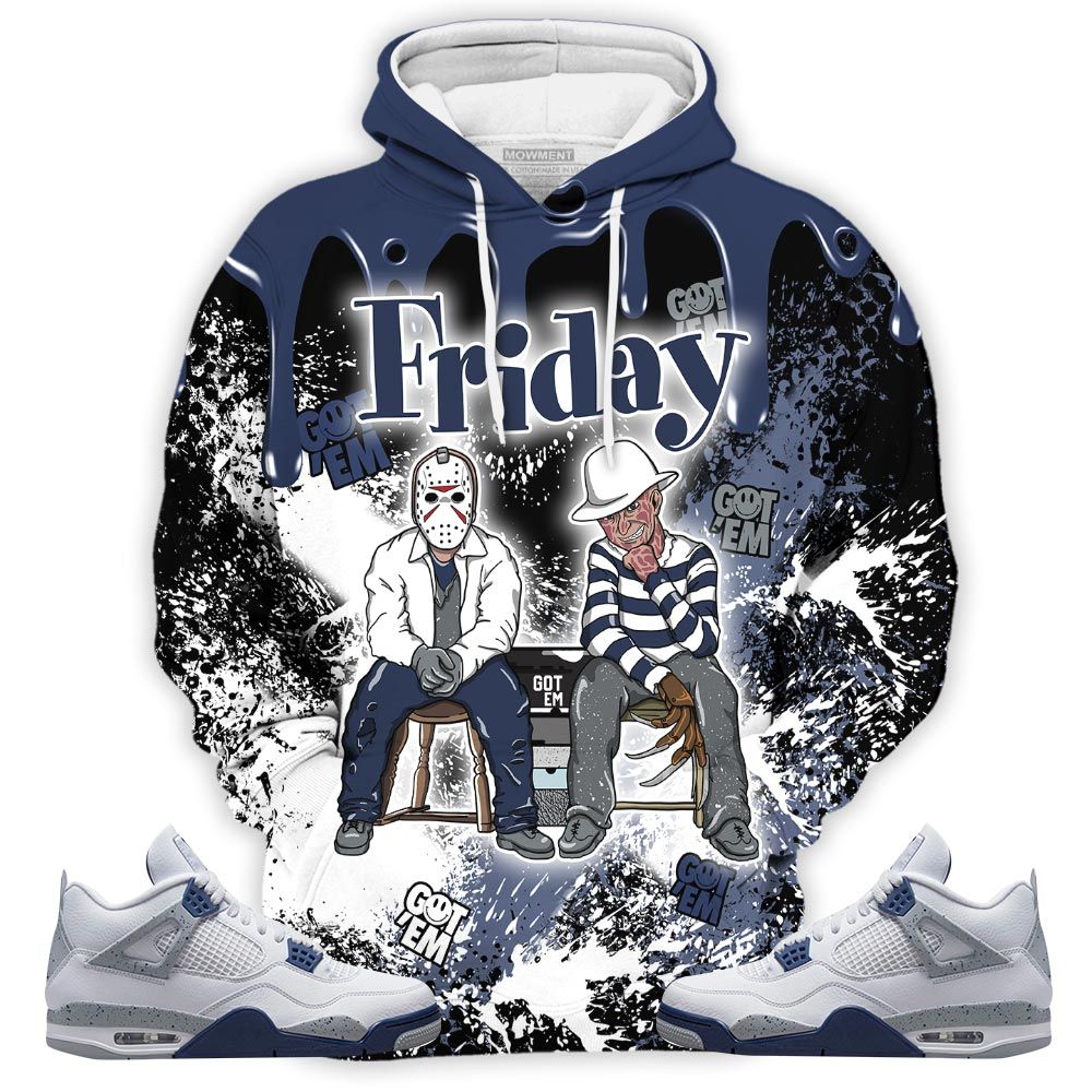 Homie Friday Horror Sneaker Shirt Match Midnight Navy 4S, Jordan 4 Retro Midnight Navy Hoodie Sweatshirt Tee All Over Print MKO Shirt Homie Friday Horror Sneaker Shirt Match Midnight Navy 4S, Jordan 4 Retro Midnight Navy Hoodie Sweatshirt Tee All Over Print MKO Shirt