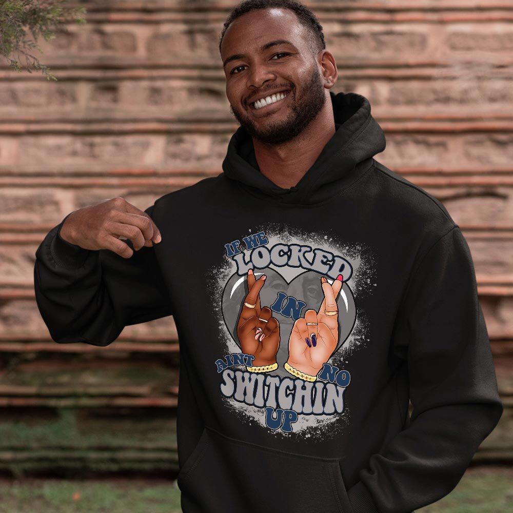 Homie If We Locked In Sneaker Shirt Match Georgetown 6s, Jordan 6 Retro Georgetown MKO T-Shirt Homie If We Locked In Sneaker Shirt Match Georgetown 6s, Jordan 6 Retro Georgetown MKO T-Shirt