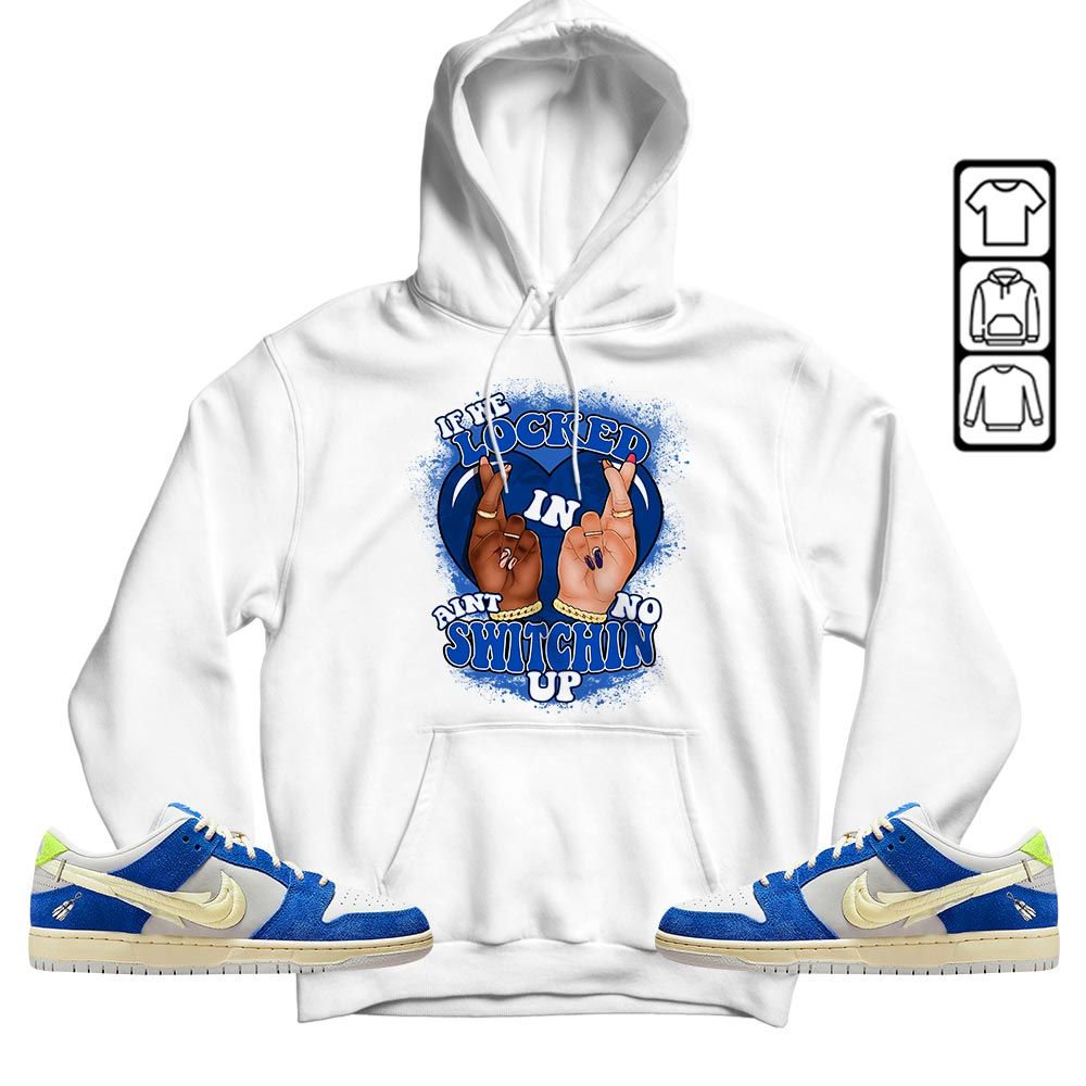 Homie If We Locked In Sneaker Shirt Match Low Fly Streetwear, SB Dunk Low Fly Streetwear MKO T-Shirt