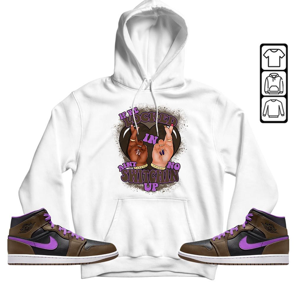 Homie If We Locked In Sneaker Shirt Match Mid Palomino 1s, Jordan 1 Mid Palomino MKO T-Shirt