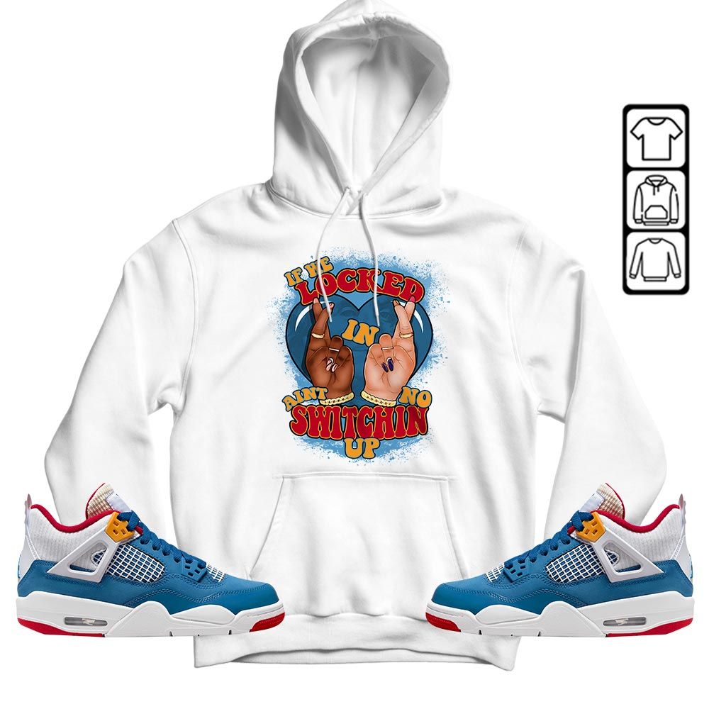 Homie If We Locked In Sneaker Shirt Match Retro Messy Room 4s, Jordan 4 GS Messy Room MKO T-Shirt