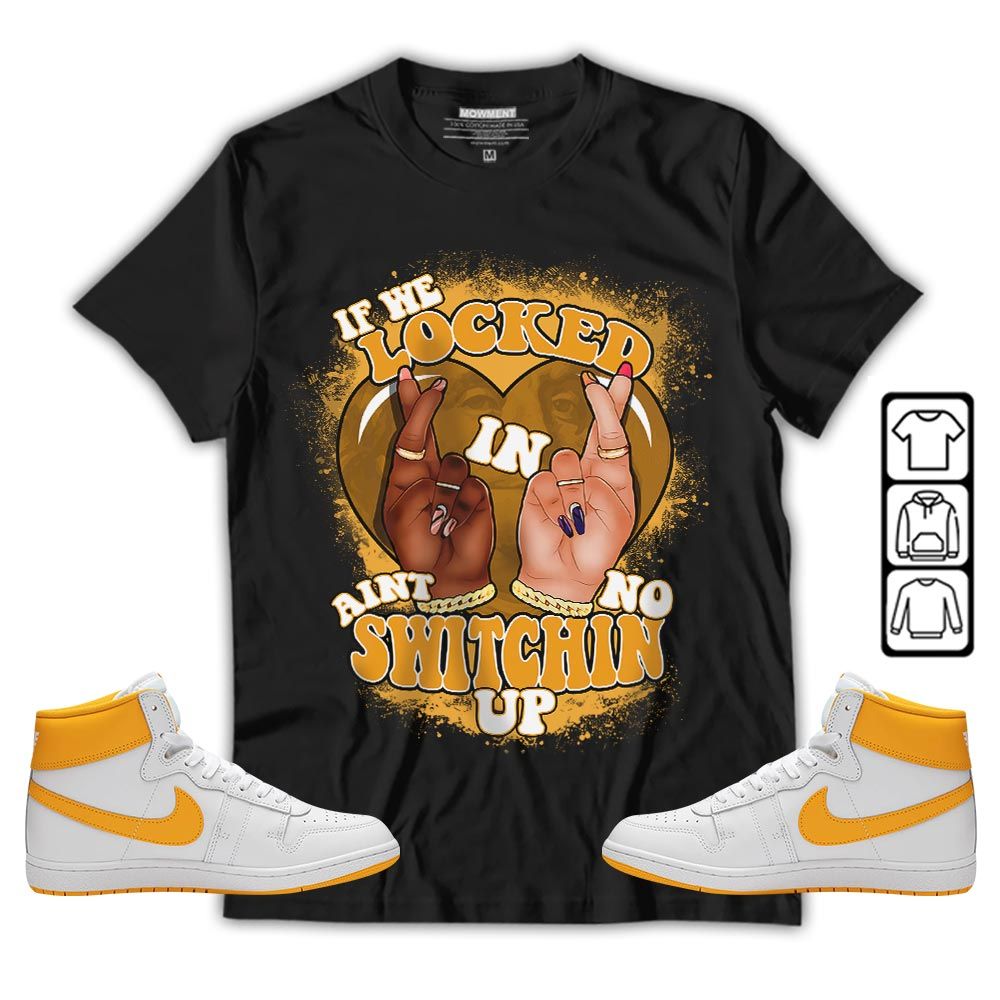 Homie If We Locked In Sneaker Shirt Match Ship SP University Gold, Ship SP University Gold MKO T-Shirt