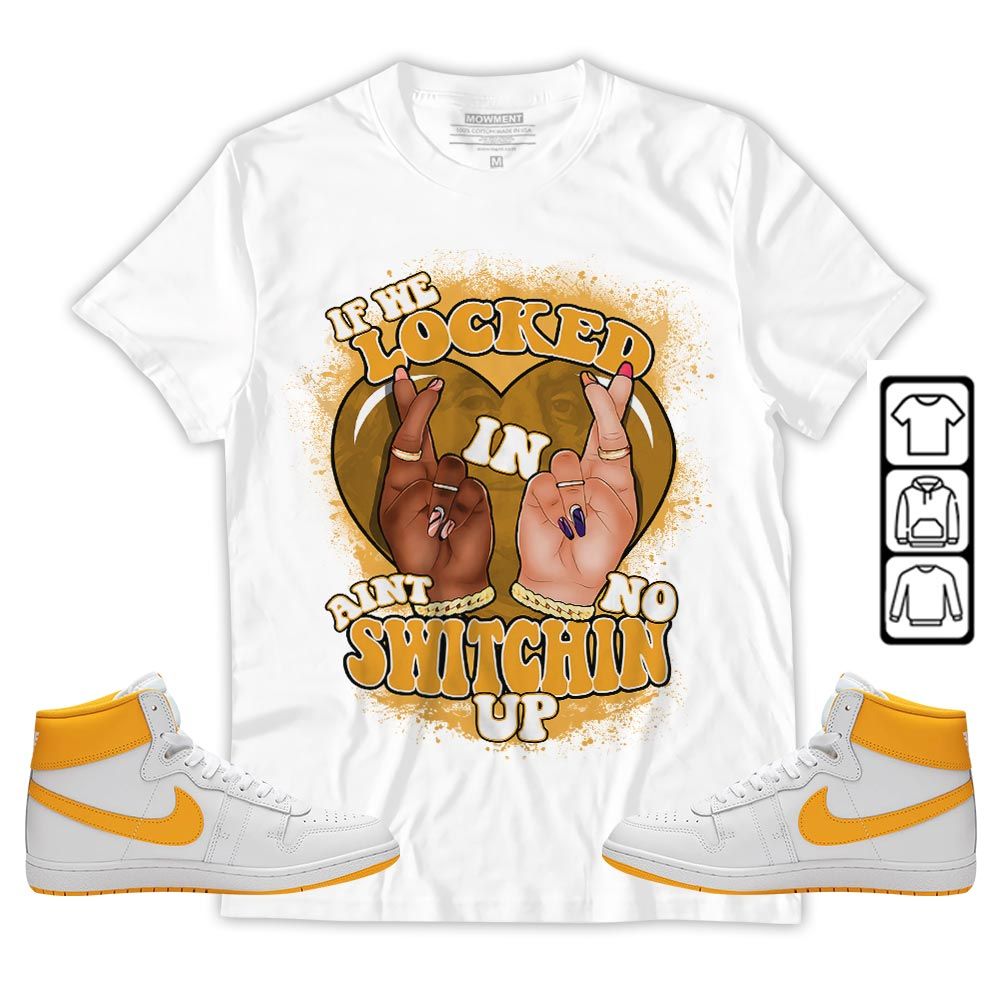 Homie If We Locked In Sneaker Shirt Match Ship SP University Gold, Ship SP University Gold MKO T-Shirt Homie If We Locked In Sneaker Shirt Match Ship SP University Gold, Ship SP University Gold MKO T-Shirt