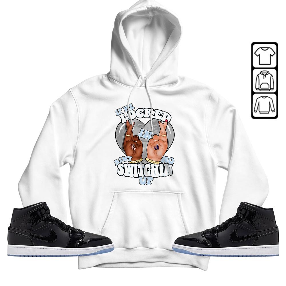 Homie If We Locked In Sneaker Shirt Match Space Jam 1s, Jordan 1 Mid Space Jam MKO T-Shirt Homie If We Locked In Sneaker Shirt Match Space Jam 1s, Jordan 1 Mid Space Jam MKO T-Shirt