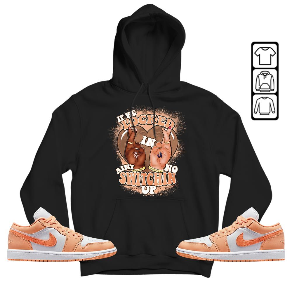 Homie If We Locked In Sneaker Shirt Match Sunset Haze 1s, Jordan 1 Low Sunset Haze MKO T-Shirt Homie If We Locked In Sneaker Shirt Match Sunset Haze 1s, Jordan 1 Low Sunset Haze MKO T-Shirt