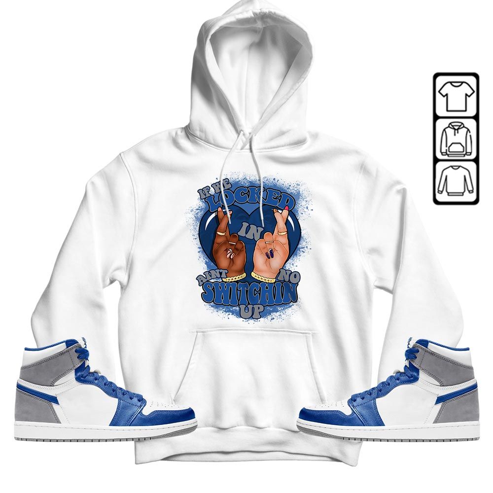 Homie If We Locked In Sneaker Shirt Match True Blue 1s, Jordan 1 High OG True Blue MKO T-Shirt Homie If We Locked In Sneaker Shirt Match True Blue 1s, Jordan 1 High OG True Blue MKO T-Shirt