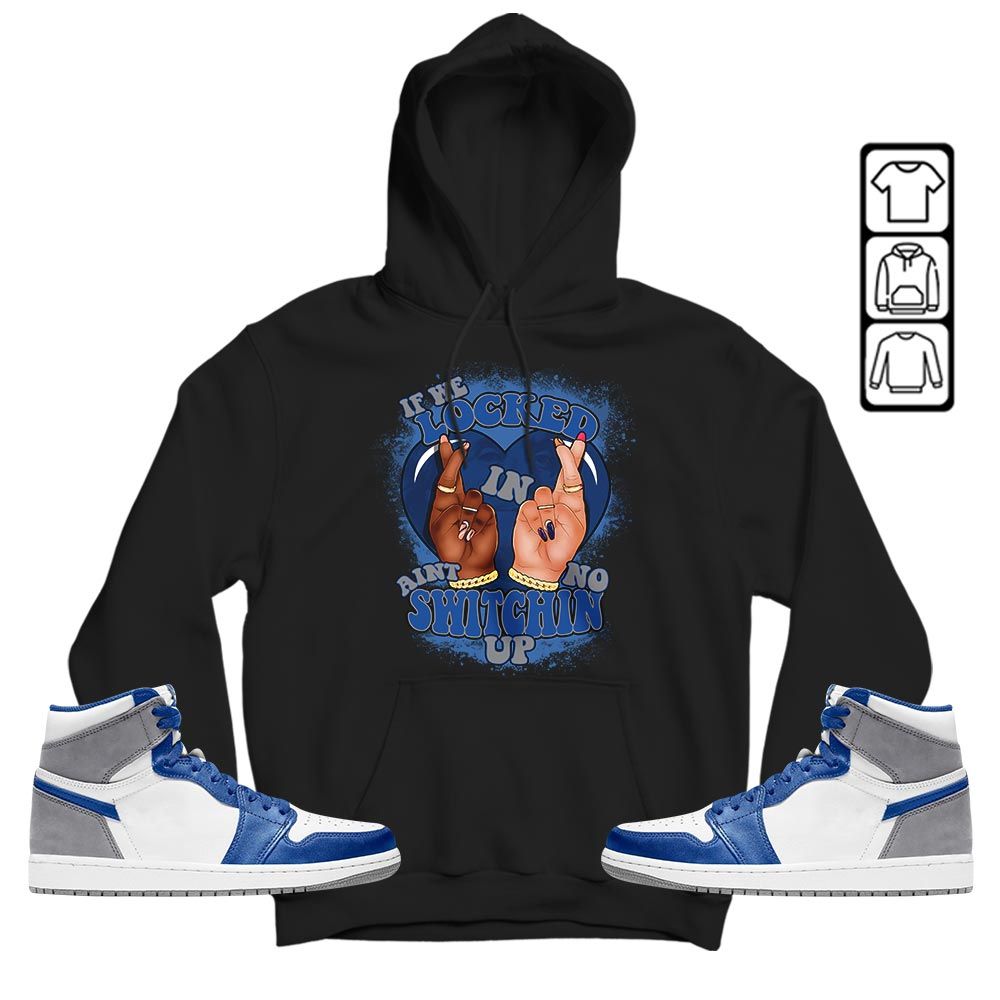 Homie If We Locked In Sneaker Shirt Match True Blue 1s, Jordan 1 High OG True Blue MKO T-Shirt Homie If We Locked In Sneaker Shirt Match True Blue 1s, Jordan 1 High OG True Blue MKO T-Shirt