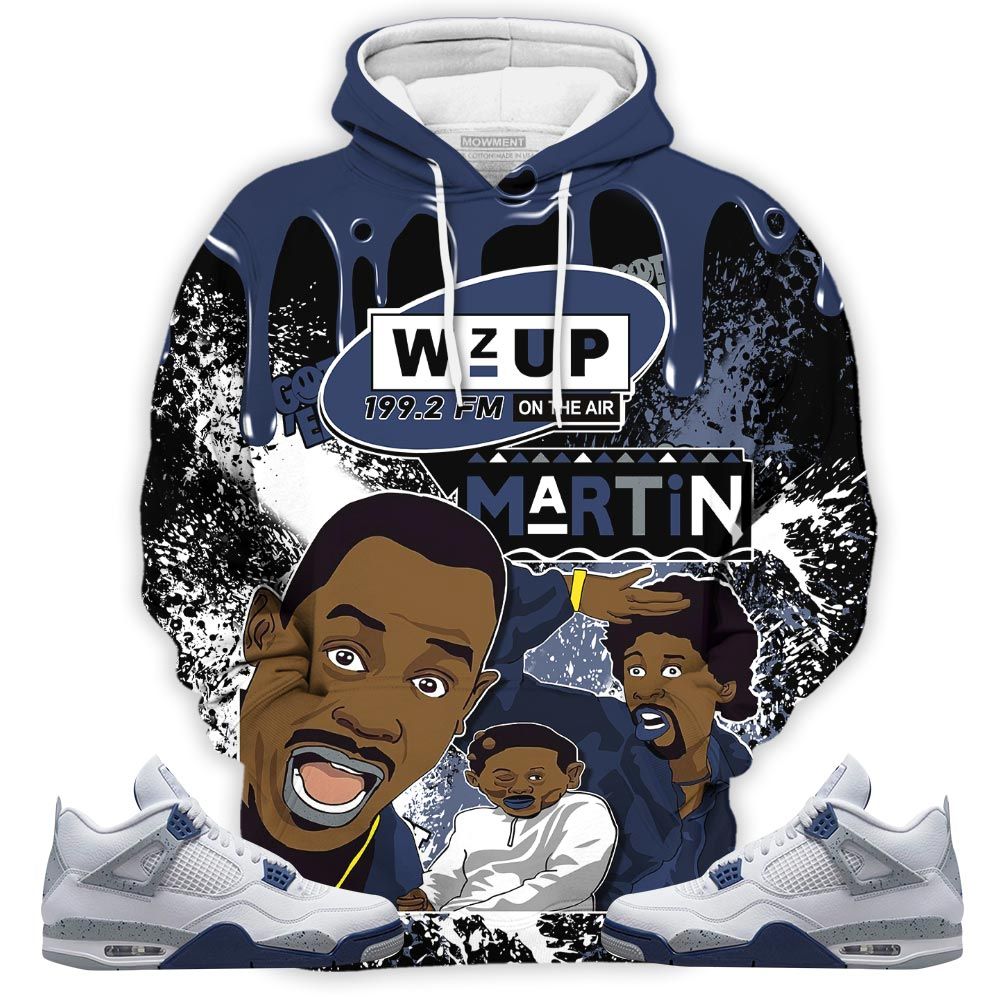 Homie Martin Tv 90S Melanin Got Em Sneaker Shirt Match Midnight Navy 4S, Jordan 4 Retro Midnight Navy Hoodie Sweatshirt Tee All Over Print MKO Shirt Homie Martin Tv 90S Melanin Got Em Sneaker Shirt Match Midnight Navy 4S, Jordan 4 Retro Midnight Navy Hoodie Sweatshirt Tee All Over Print MKO Shirt