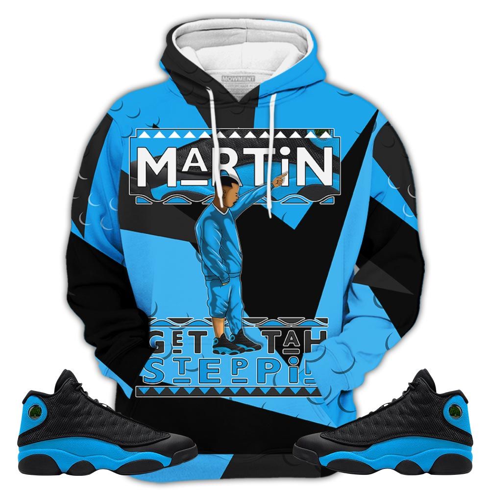 Homie Martin Tv Got Em Sneaker Shirt Match Black University Blue 13S, Jordan 13 Black University Blue 2022 Hoodie Sweatshirt Tee All Over Print MKO Shirt