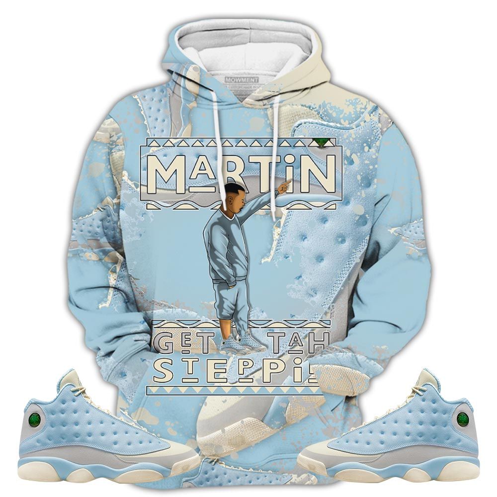 Homie Martin Tv Got Em Sneaker Shirt Match Solefly 13S, Jordan 13 Retro Solefly Hoodie Sweatshirt Tee All Over Print MKO Shirt