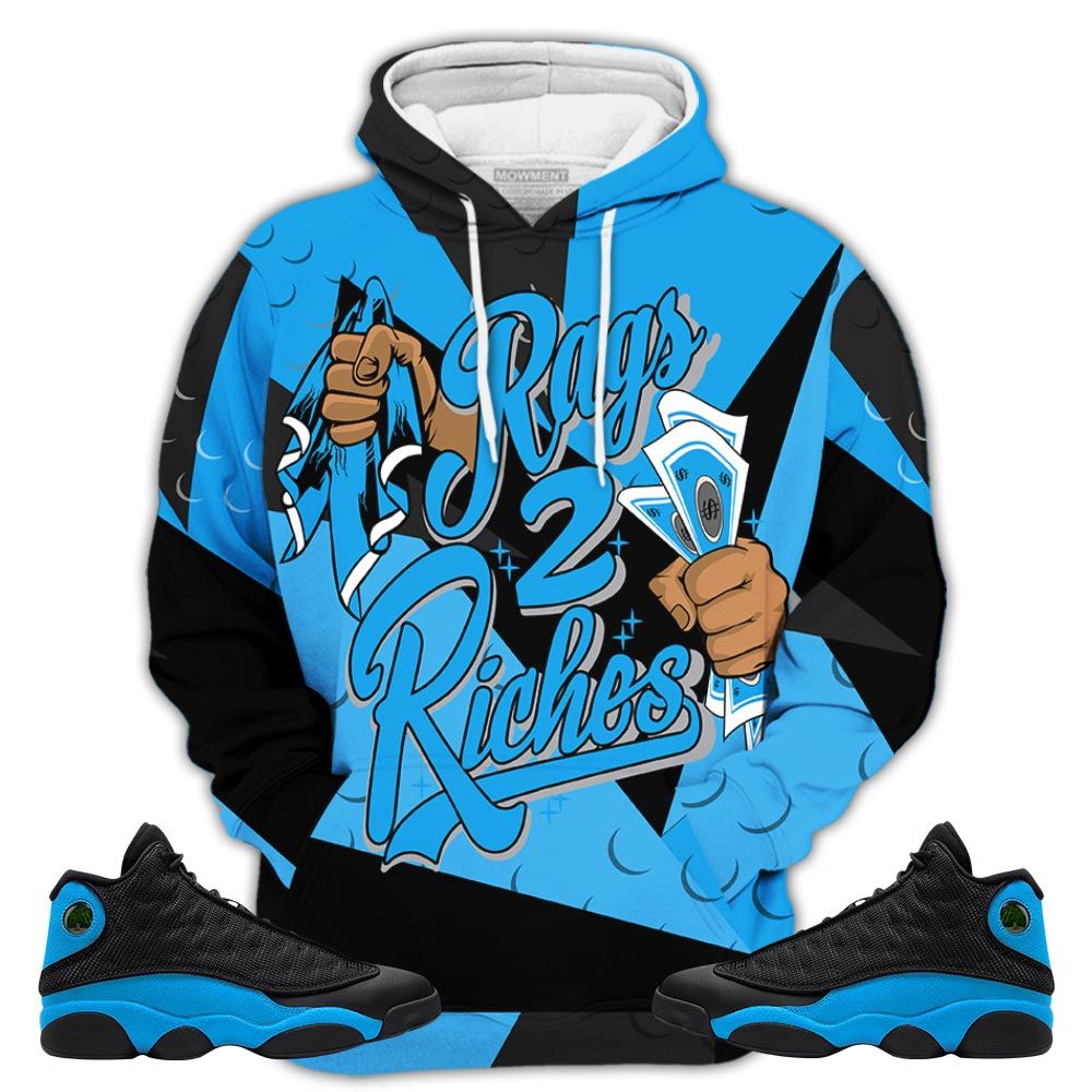 Homie Rag 2 Riches Sneaker Shirt Match Black University Blue 13S, Jordan 13 Black University Blue 2022 Hoodie Sweatshirt Tee All Over Print MKO Shirt