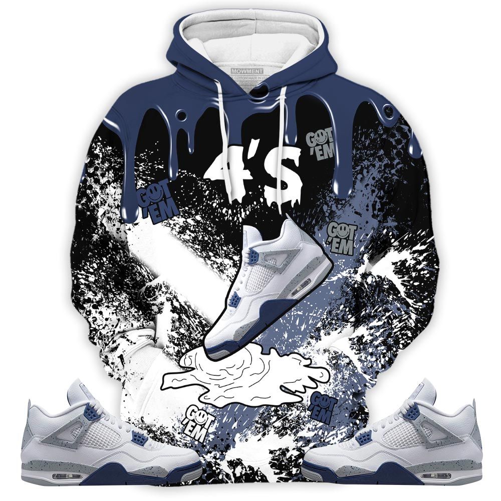 Homie Shoes Dripping Sneaker Shirt Match White Midnight Navy 4S, Jordan 4 Retro Midnight Navy Hoodie Sweatshirt Tee All Over Print MKO Shirt