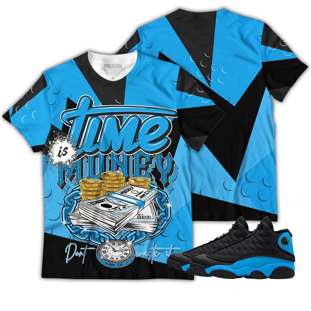 Homie Time Is Money Sneaker Shirt Match Black University Blue 13S, Jordan 13 Black University Blue 2022 Hoodie Sweatshirt Tee All Over Print MKO Shirt Homie Time Is Money Sneaker Shirt Match Black University Blue 13S, Jordan 13 Black University Blue 2022 Hoodie Sweatshirt Tee All Over Print MKO Shirt
