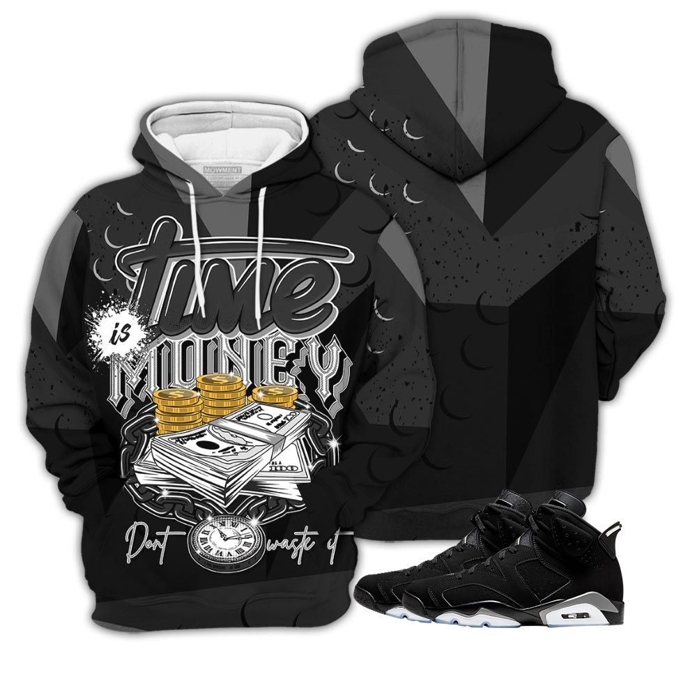 Homie Time Is Money Sneaker Shirt Match Retro Metallic Silver 6S, Jordan 6 Black Chrome Hoodie Sweatshirt Tee All Over Print MKO Shirt Homie Time Is Money Sneaker Shirt Match Retro Metallic Silver 6S, Jordan 6 Black Chrome Hoodie Sweatshirt Tee All Over Print MKO Shirt