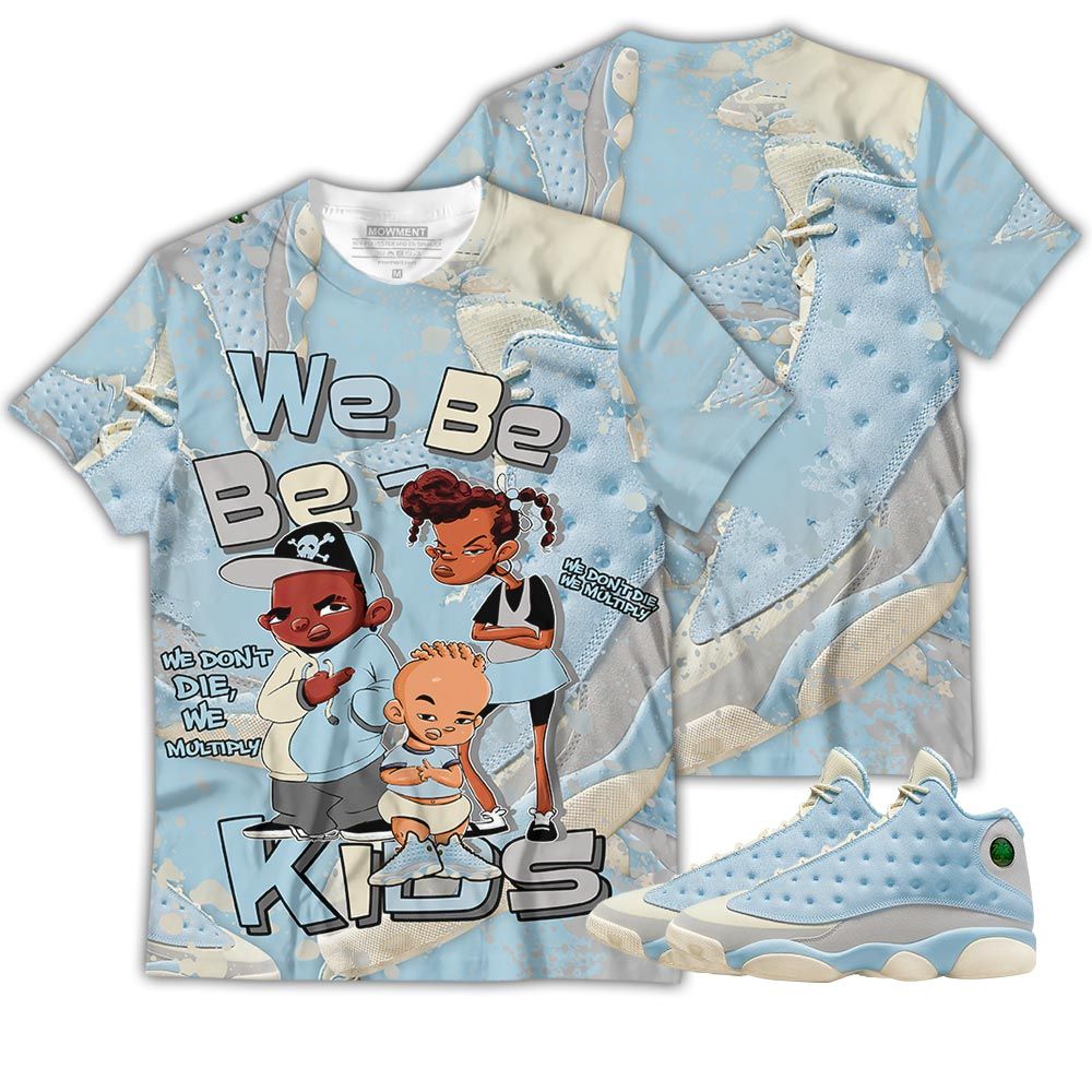 Homie We Bay-Bay Kids 90S Melanin Sneaker Shirt Match Solefly 13S, Jordan 13 Retro Solefly Hoodie Sweatshirt Tee All Over Print MKO Shirt Homie We Bay-Bay Kids 90S Melanin Sneaker Shirt Match Solefly 13S, Jordan 13 Retro Solefly Hoodie Sweatshirt Tee All Over Print MKO Shirt
