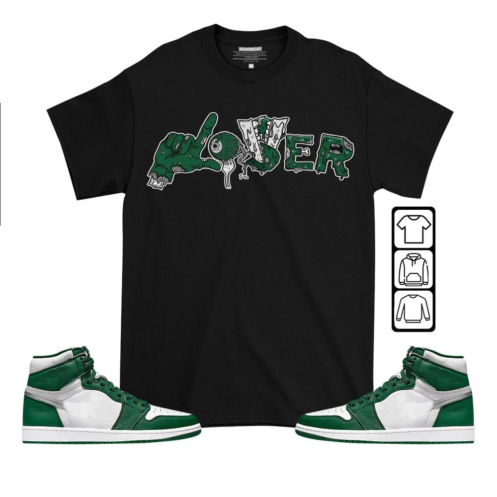 Horror Loser Lover Sneaker Shirt Match High Gorge Green 1s, Jordan 1 Retro High Gorge Green MKO T-Shirt Horror Loser Lover Sneaker Shirt Match High Gorge Green 1s, Jordan 1 Retro High Gorge Green MKO T-Shirt
