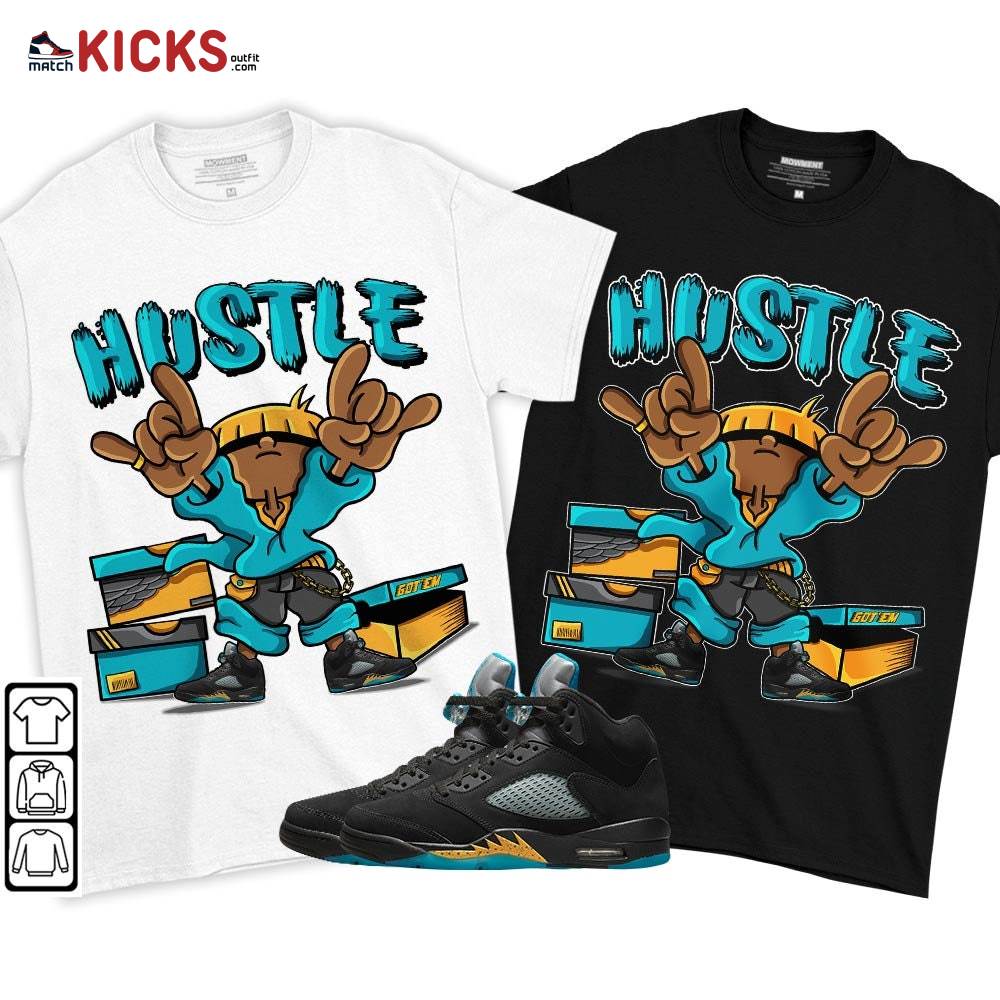 Hustle Sneaker Shirt Match 2023 Retro Aqua 5s, Jordan 5 Aqua MKO T-Shirt Hustle Sneaker Shirt Match 2023 Retro Aqua 5s, Jordan 5 Aqua MKO T-Shirt