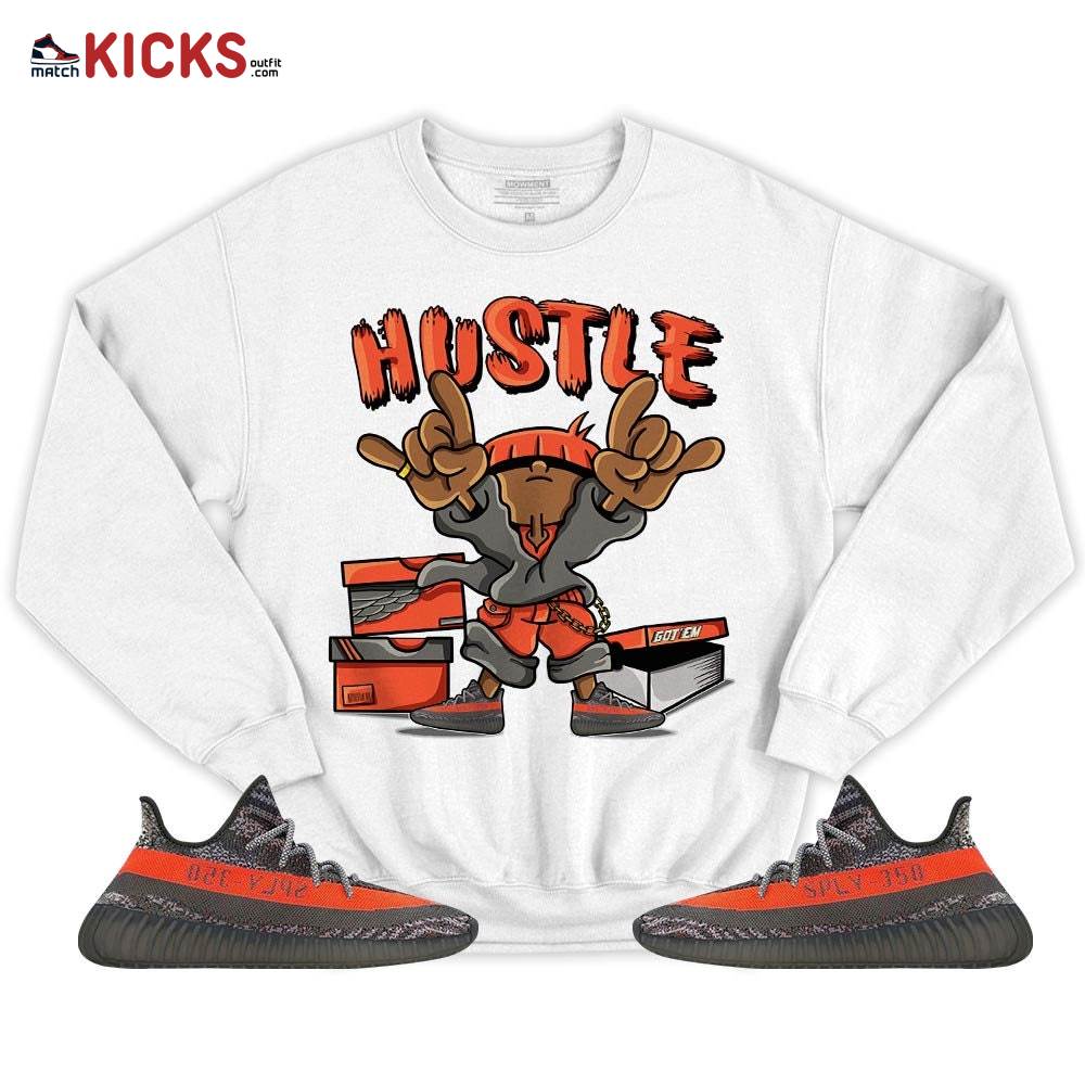 Hustle Sneaker Shirt Match Boots 350 V2 Dark Beluga, Yeezy 350 V2 Carbon Beluga MKO T-Shirt Hustle Sneaker Shirt Match Boots 350 V2 Dark Beluga, Yeezy 350 V2 Carbon Beluga MKO T-Shirt